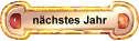 n�chstes Jahr
