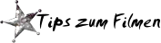 Tips zum Filmen